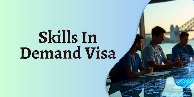 Australia Skills in Demand Visa — Work Visa in Australia
