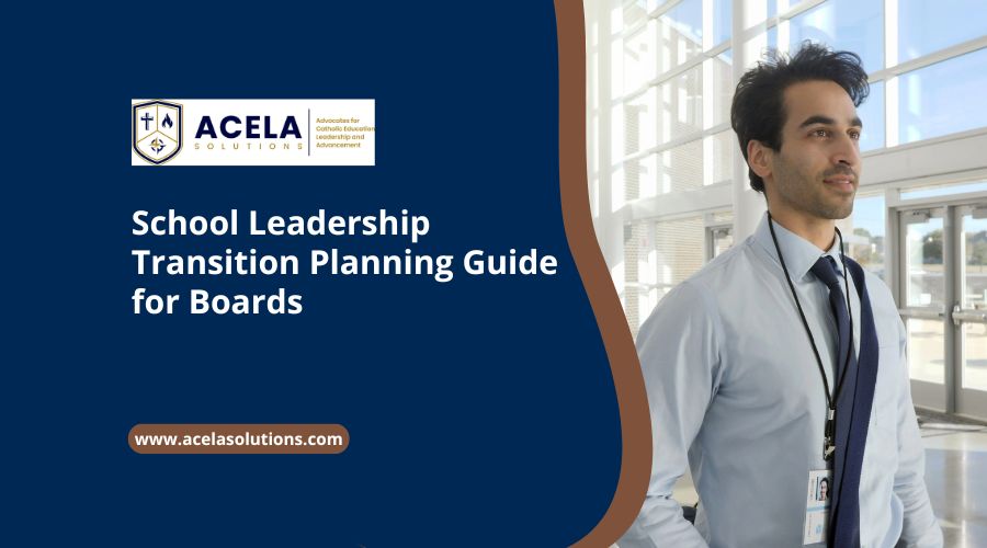 School Leadership Transition Planning Guide for Boards