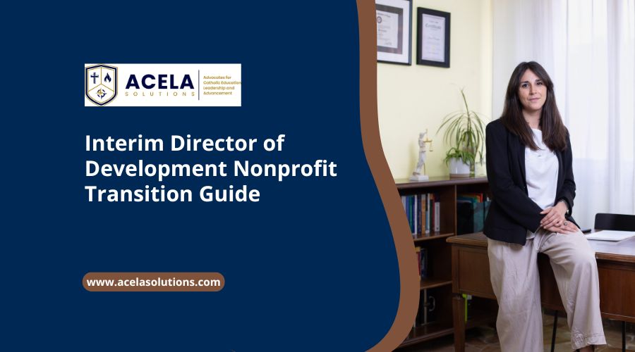 Interim Director of Development Nonprofit Transition Guide