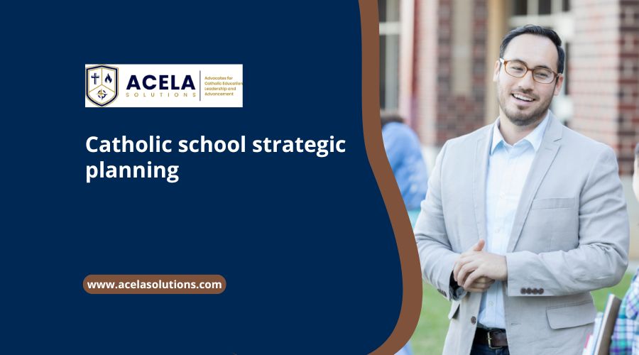 Catholic school strategic planning