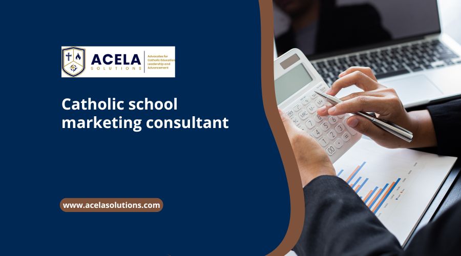 Catholic school marketing consultant