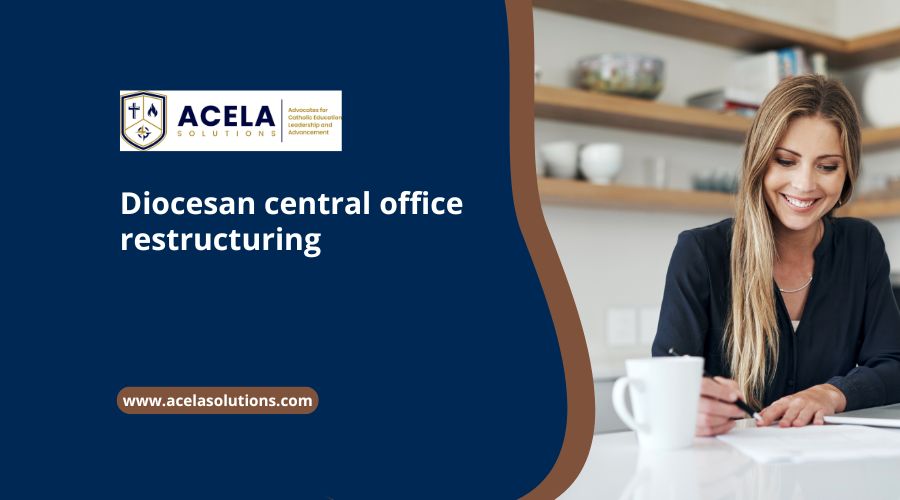 Diocesan central office restructuring