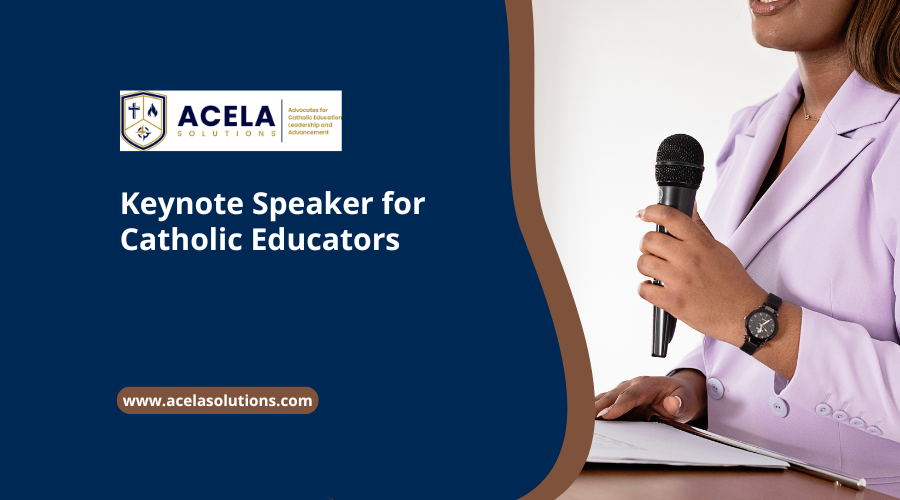 Keynote Speaker for Catholic Educators