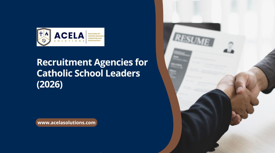Recruitment Agencies for Catholic School Leaders (2026)