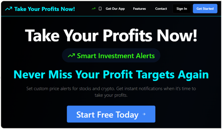 Take Your Profits Now!