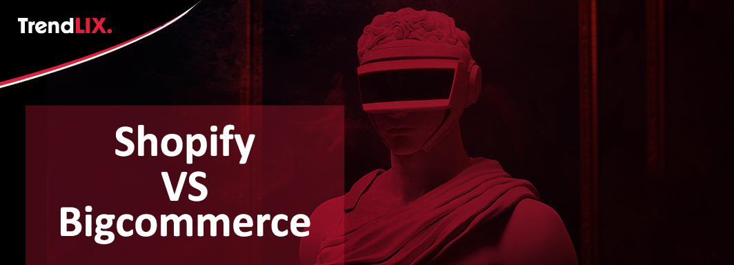Shopify vs BigCommerce