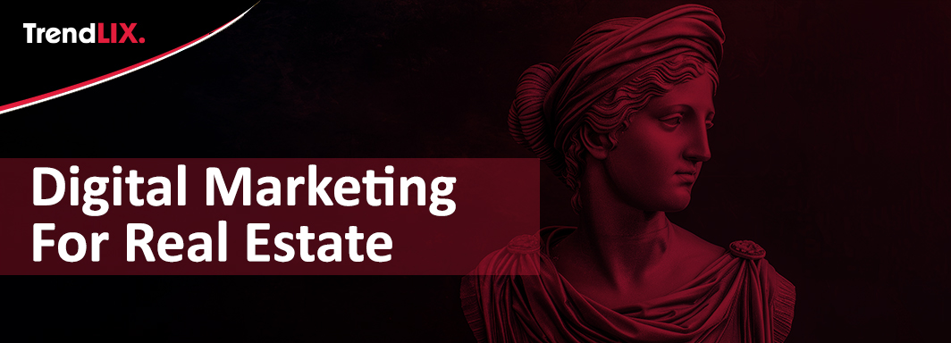 Digital Marketing For Real Estate
