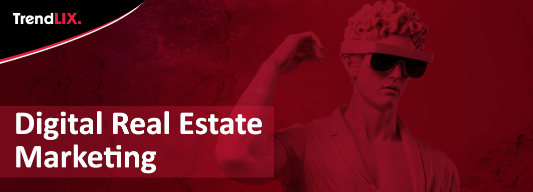 Digital Real Estate Marketing