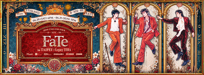 《2026 FTISLAND TOUR 0 — XIX — III ‘FaTe’ in TAIPEI》