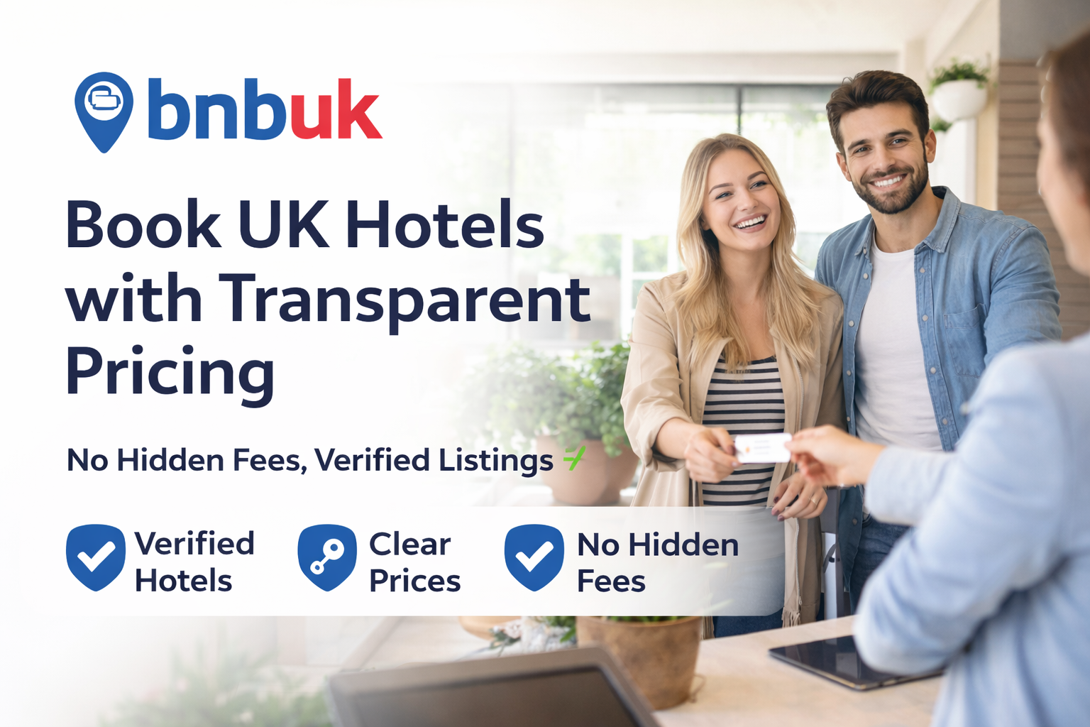 Couple checking into a UK hotel reception highlighting BNBUK transparent hotel booking with verified hotels and no hidden fees