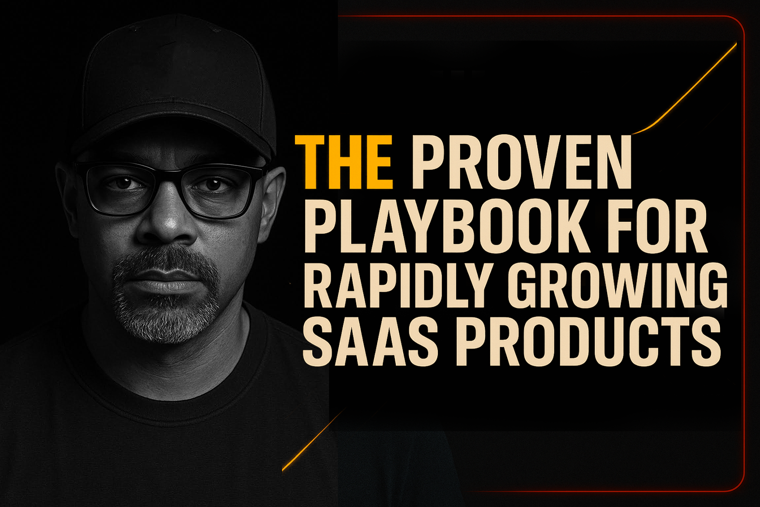 The Proven Playbook for Rapidly Growing SaaS Products cover image