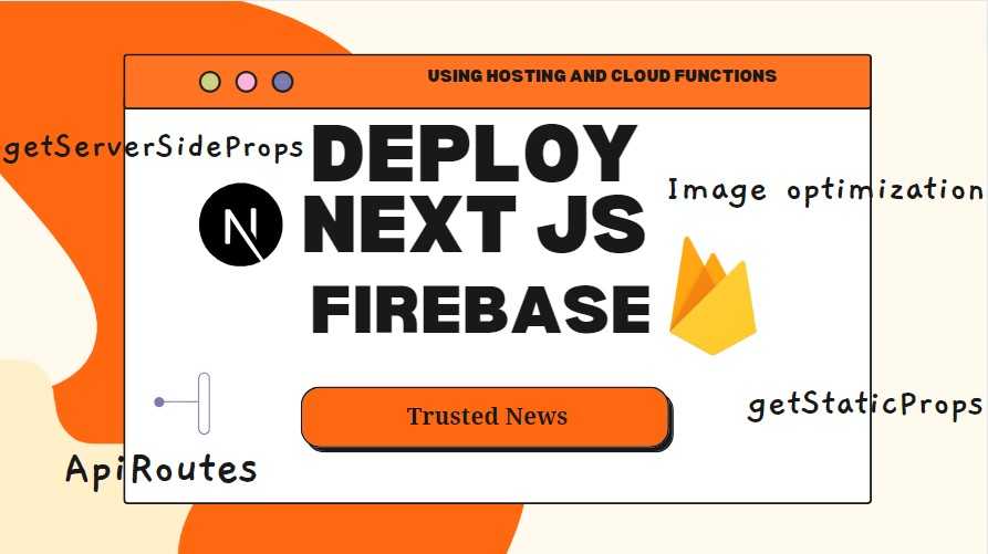 Deploy Next Js project in firebase for free with all features