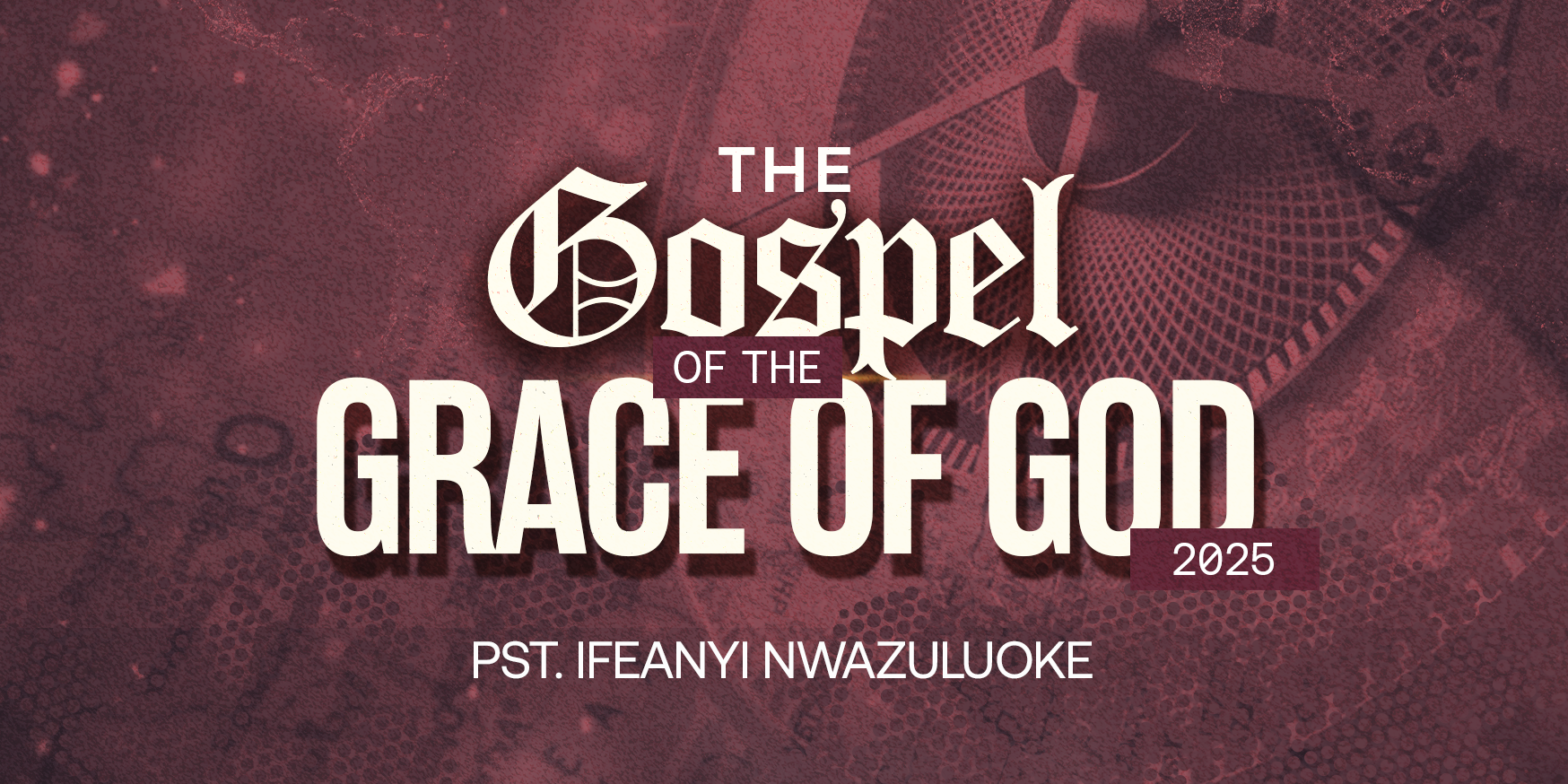 THE GOSPEL OF THE GRACE OF GOD 2025 image