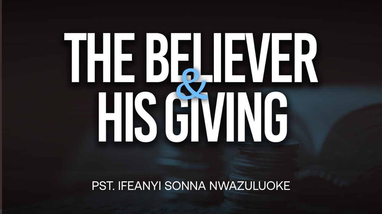 THE BELIEVER AND HIS GIVING thumbnail