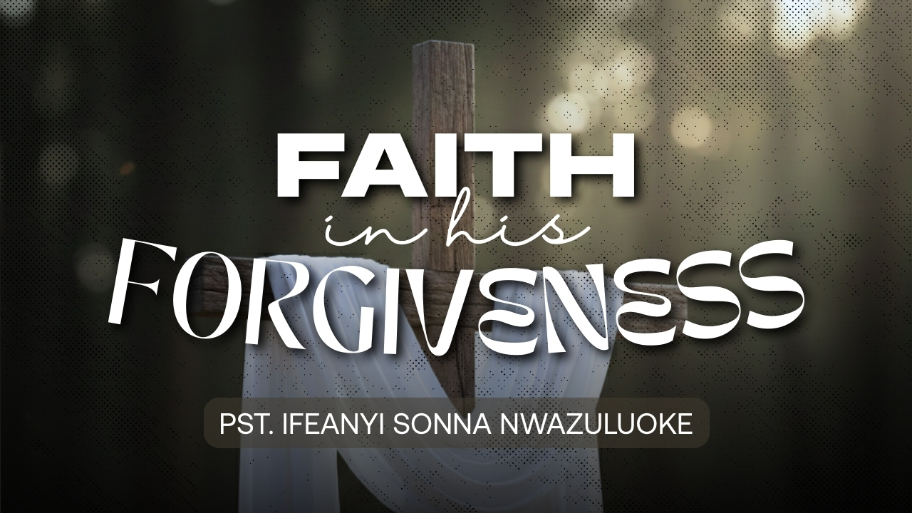 FAITH IN HIS FORGIVENESS thumbnail