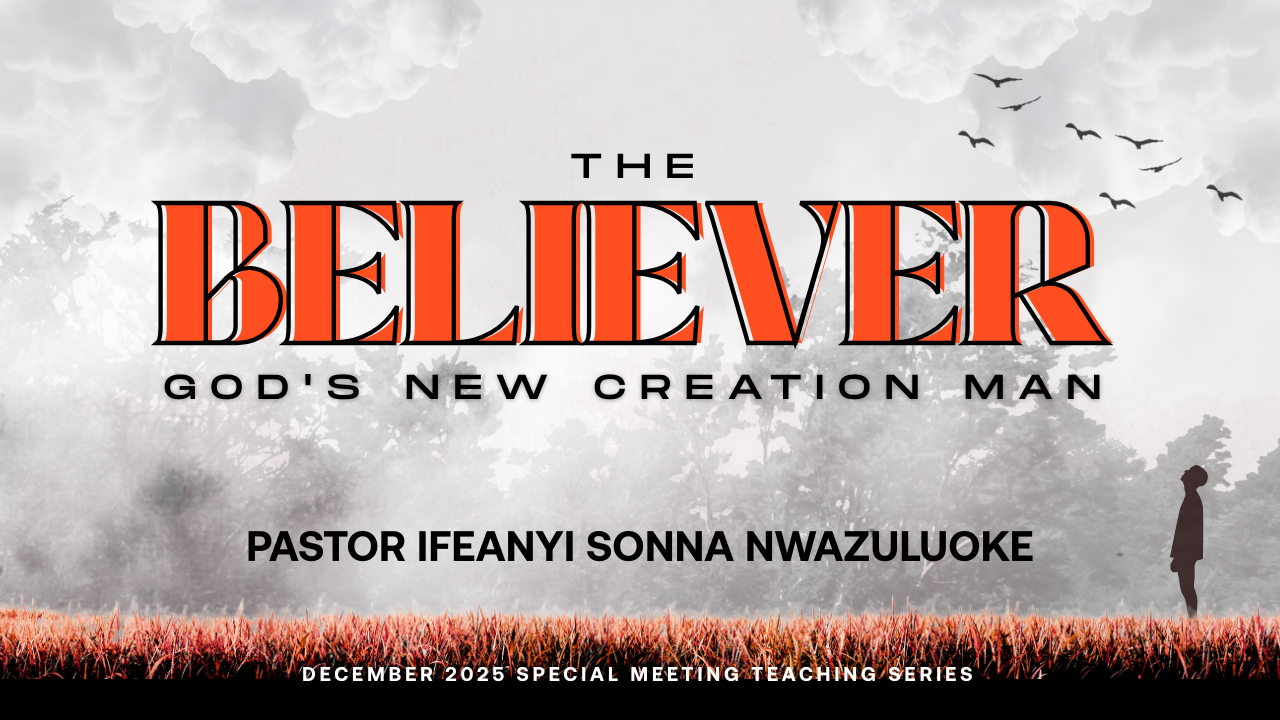 THE BELIEVERS; GOD'S NEW CREATION MAN thumbnail