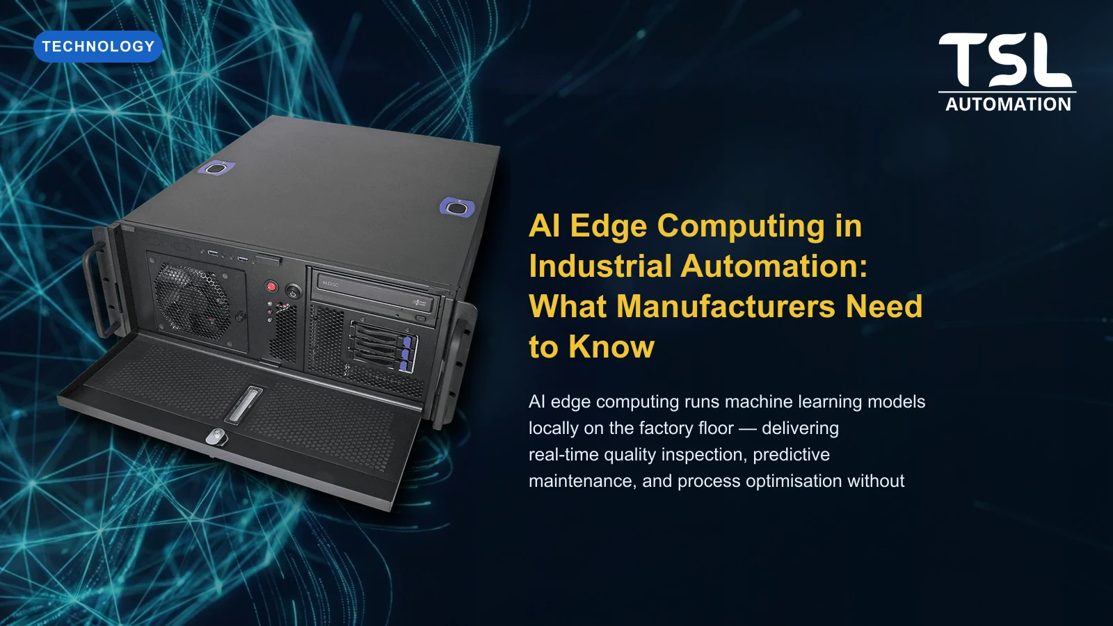 AI edge computing industrial automation factory floor — TSL Automation Solutions