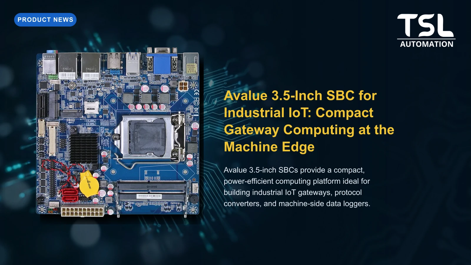 Avalue 3.5-inch SBC for industrial IoT gateway applications — TSL Automation Solutions
