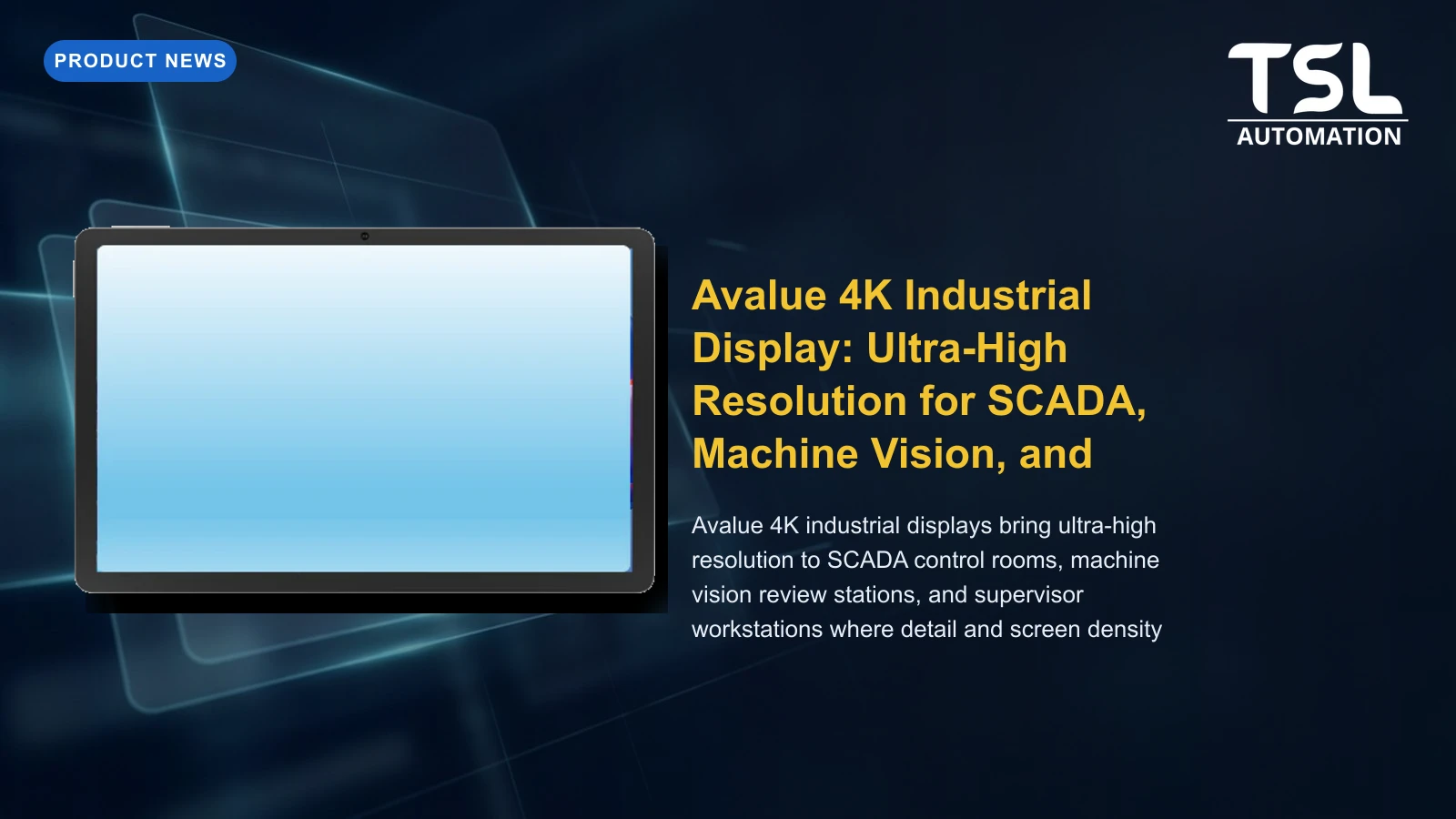 Avalue 4K ultra-HD industrial display for SCADA and control room — TSL Automation Solutions