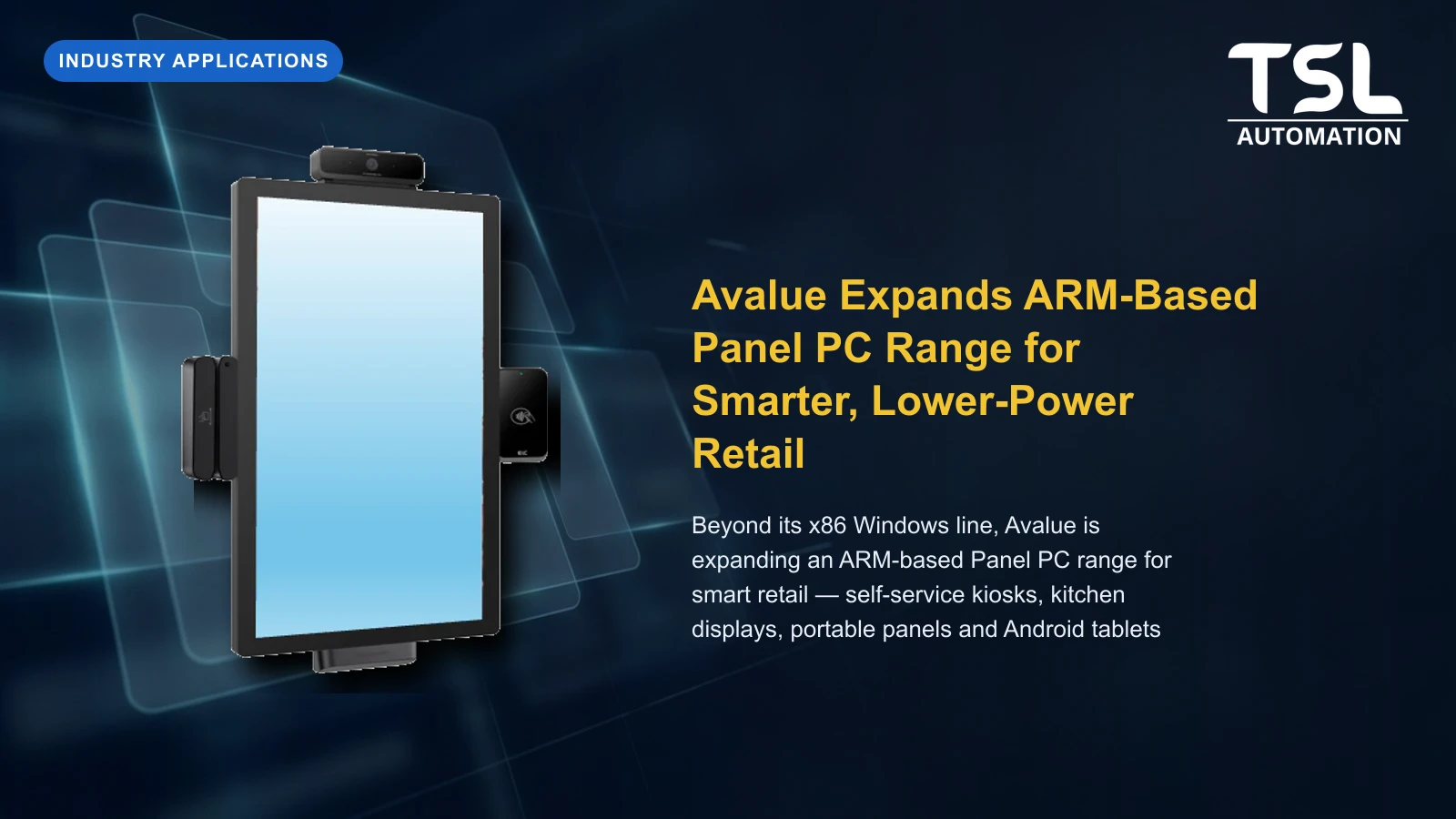 Avalue ARM-based self-service kiosk panel PC and Android tablet for smart retail
