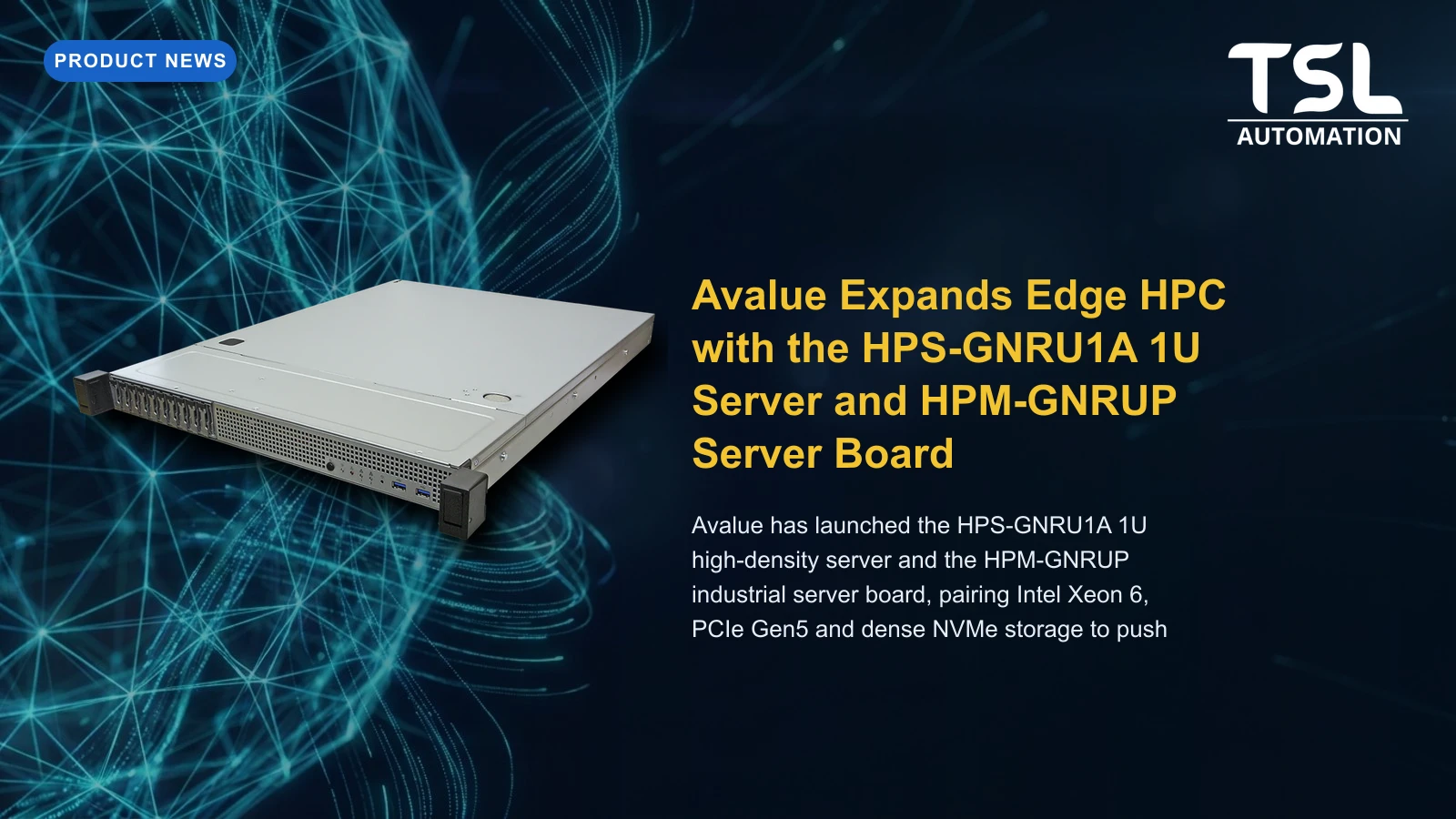 Avalue HPS-GNRU1A 1U Edge HPC server and HPM-GNRUP Intel Xeon 6 server board