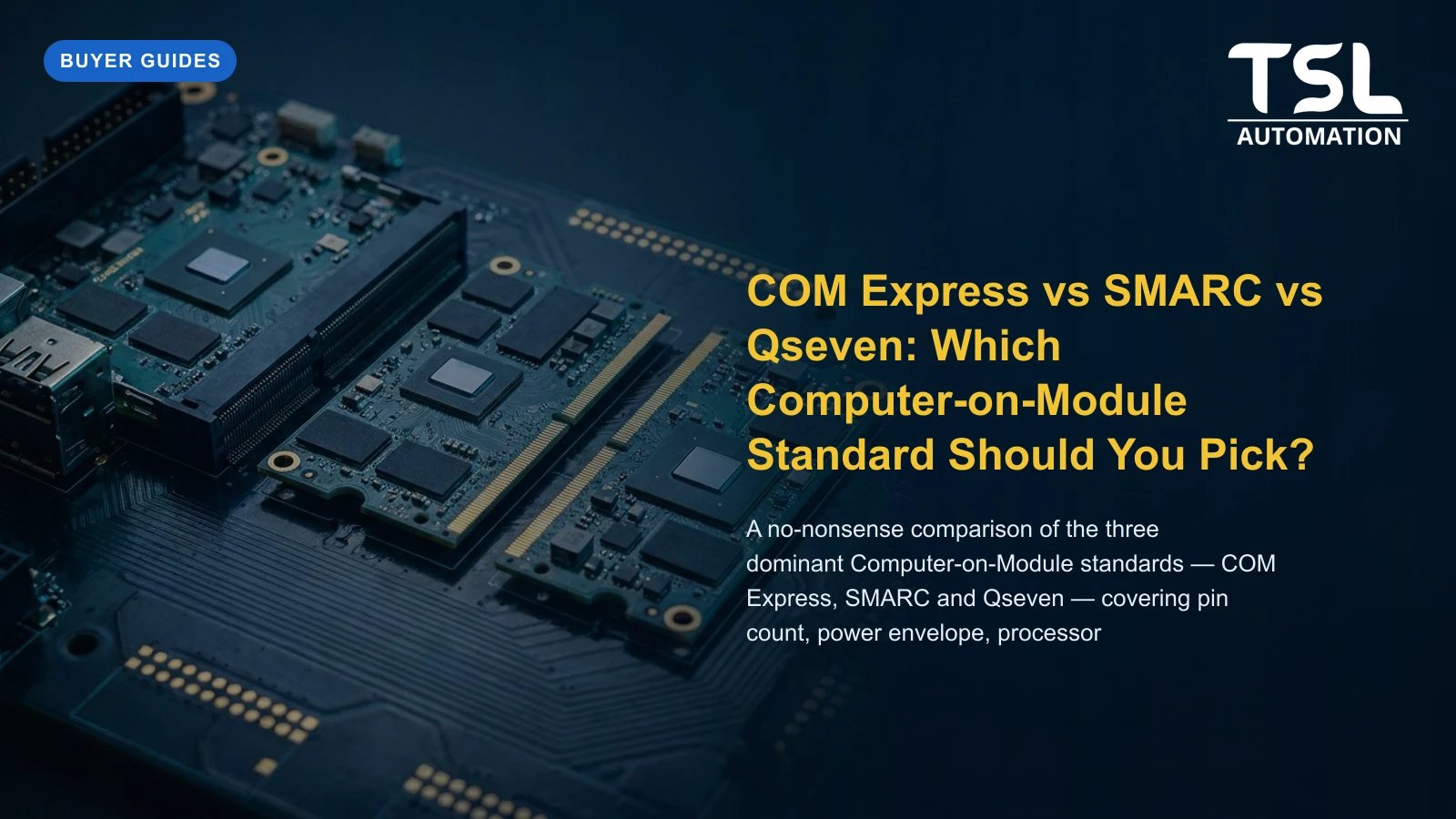 COM Express vs SMARC vs Qseven computer-on-module comparison