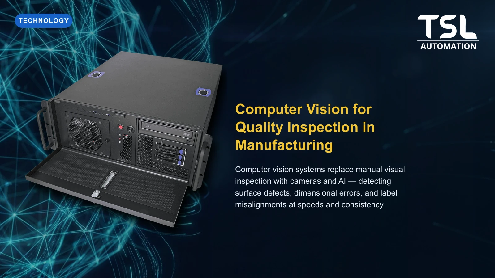 Computer vision quality inspection manufacturing line — TSL Automation Solutions