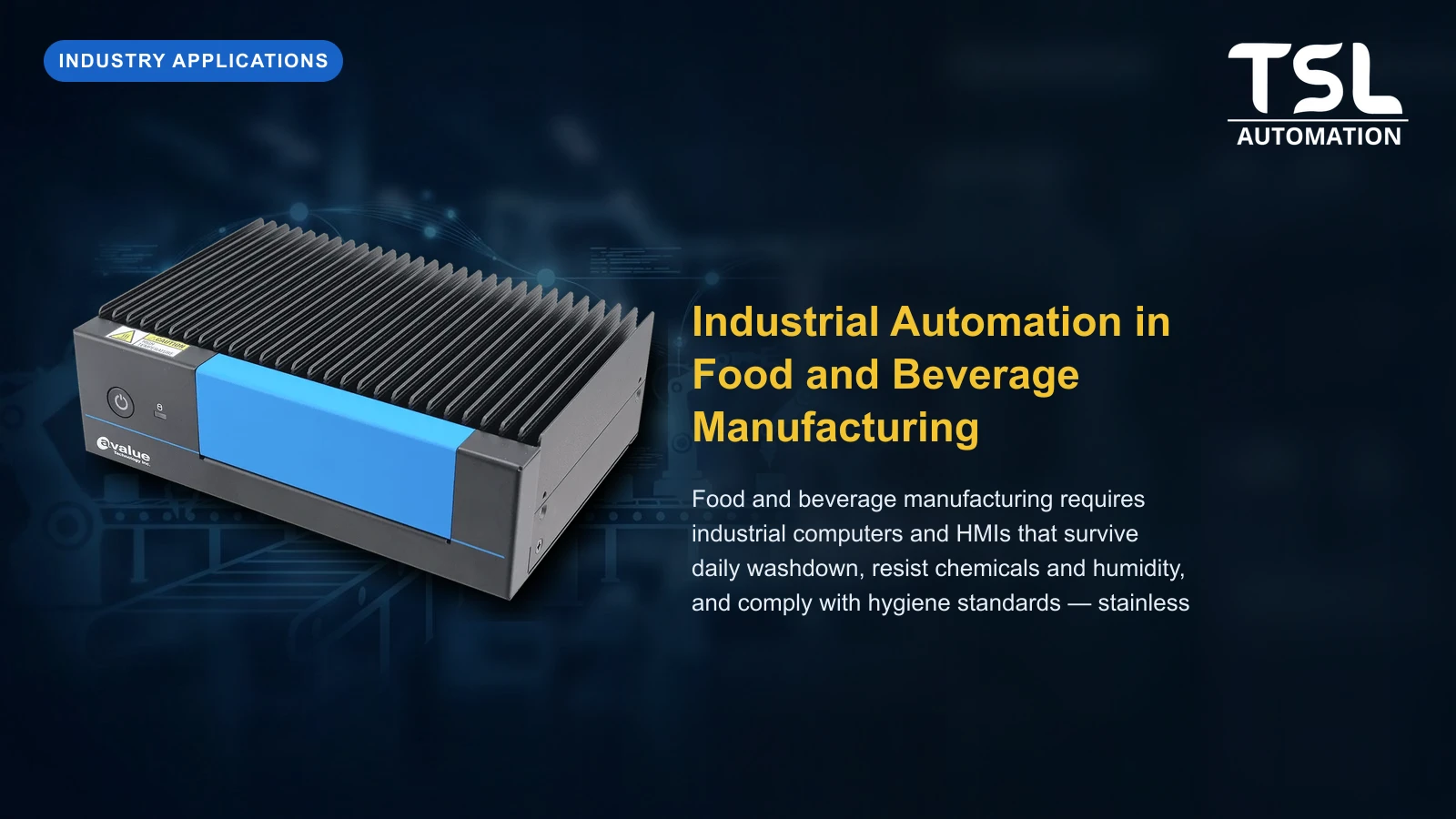 Industrial Automation in Food and Beverage Manufacturing