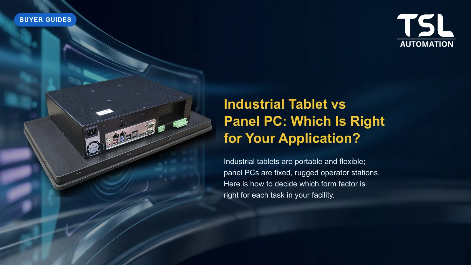 Industrial tablet versus Panel PC comparison — TSL Automation Solutions