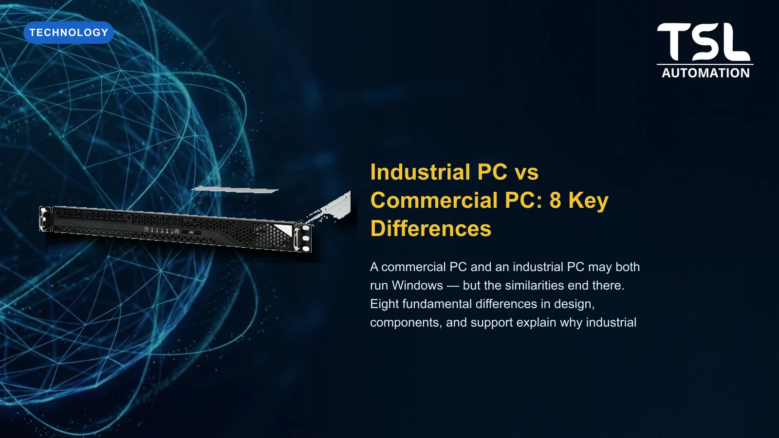 Industrial PC versus commercial PC comparison — TSL Automation Solutions