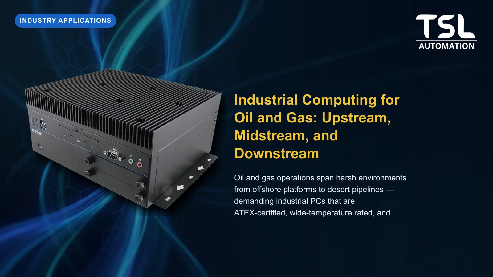 Oil gas industrial computing automation SCADA — TSL Automation Solutions