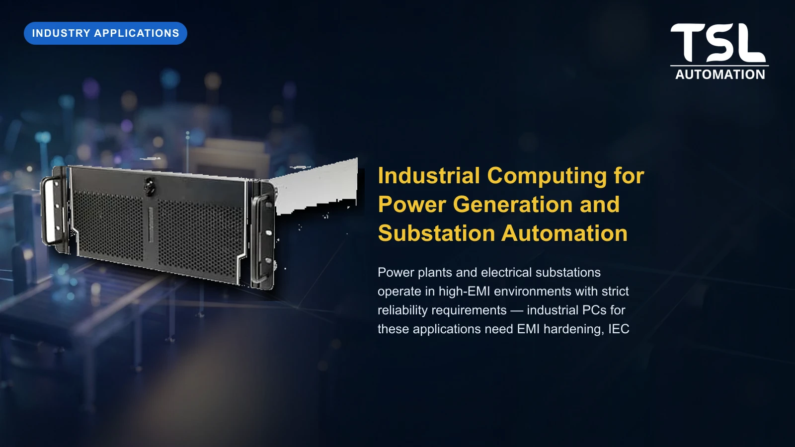 Power generation substation automation industrial PC — TSL Automation Solutions