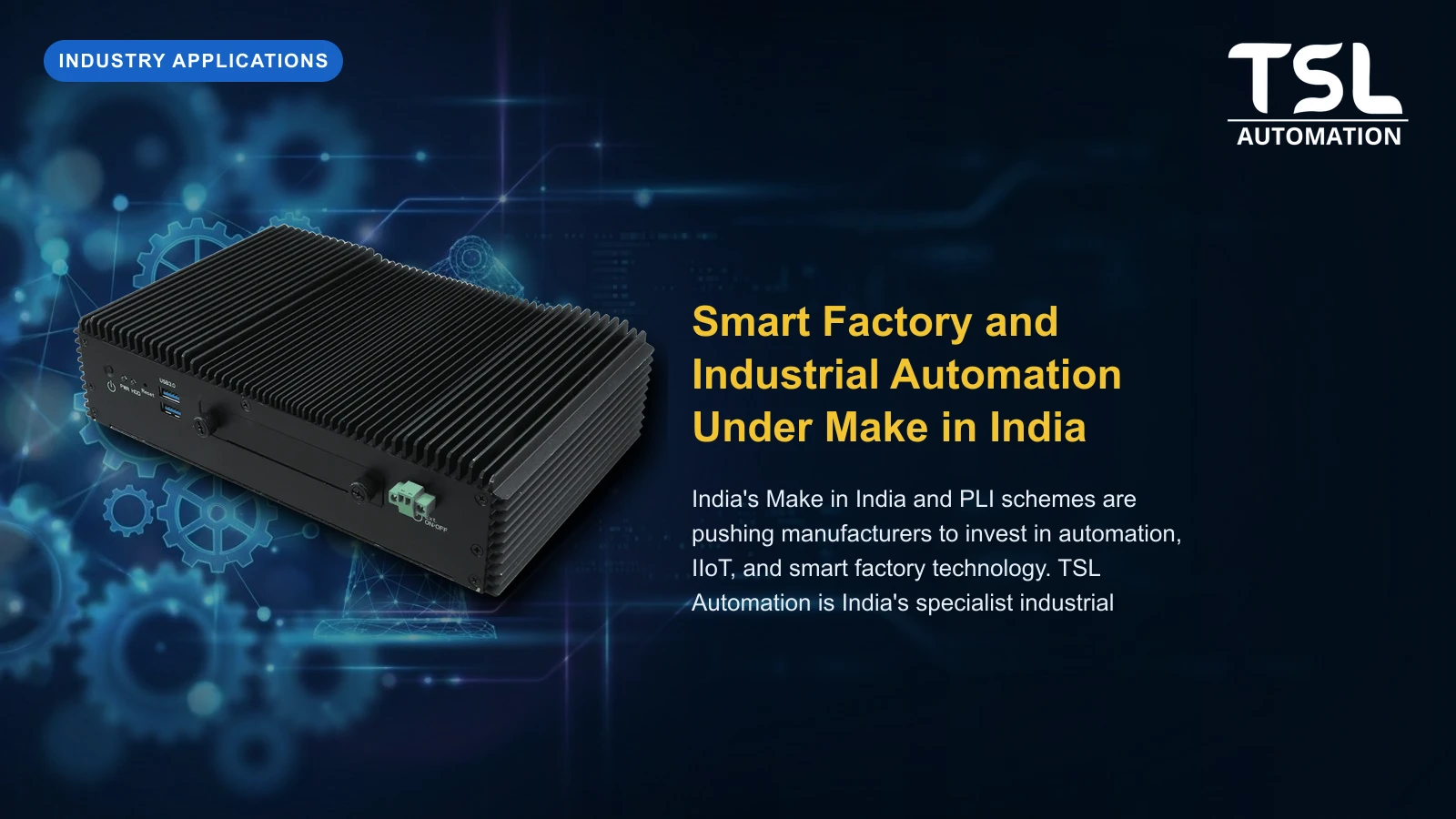 Smart factory industrial automation Make in India — TSL Automation Solutions