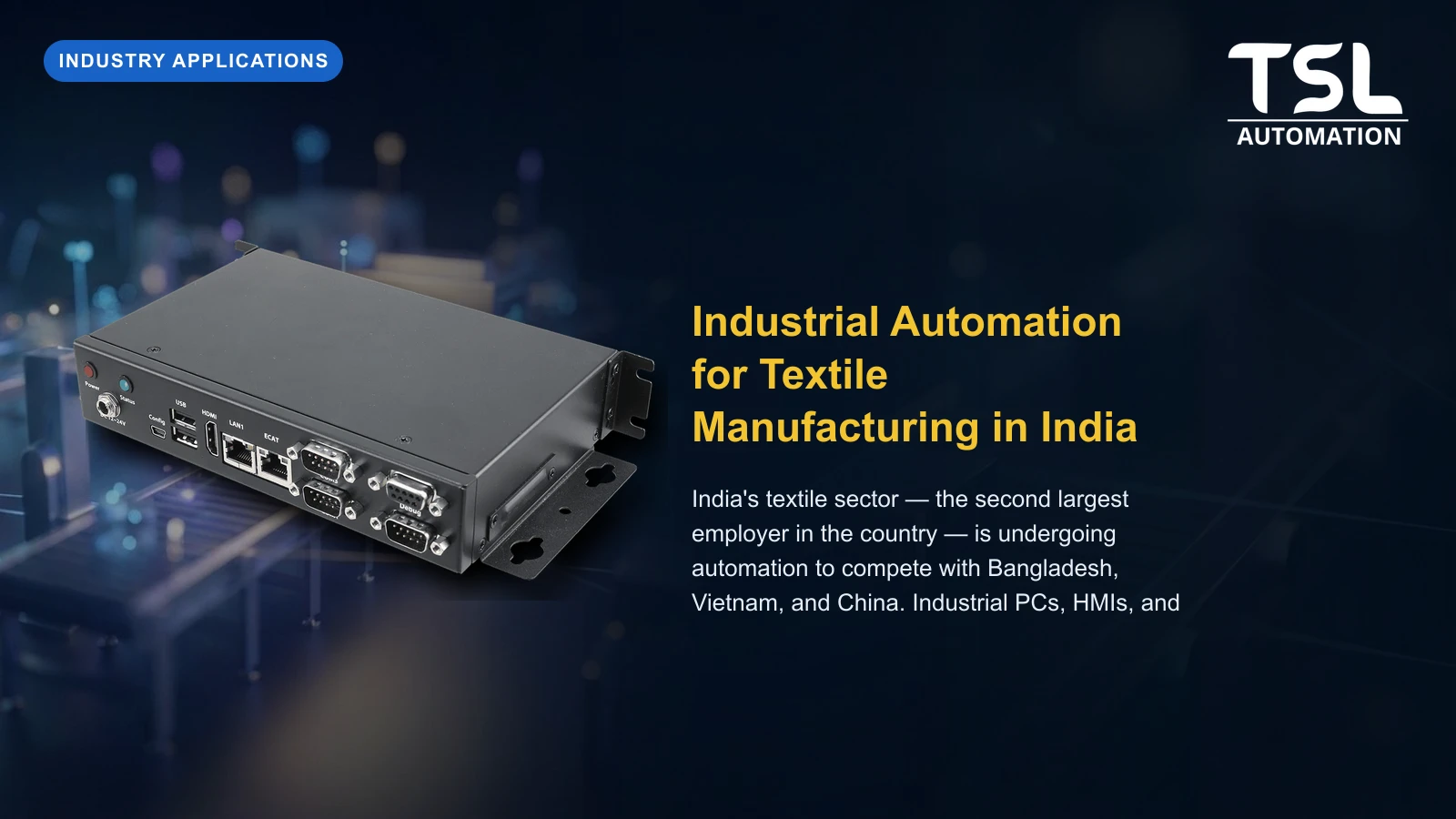 Textile manufacturing automation India industrial PC — TSL Automation Solutions