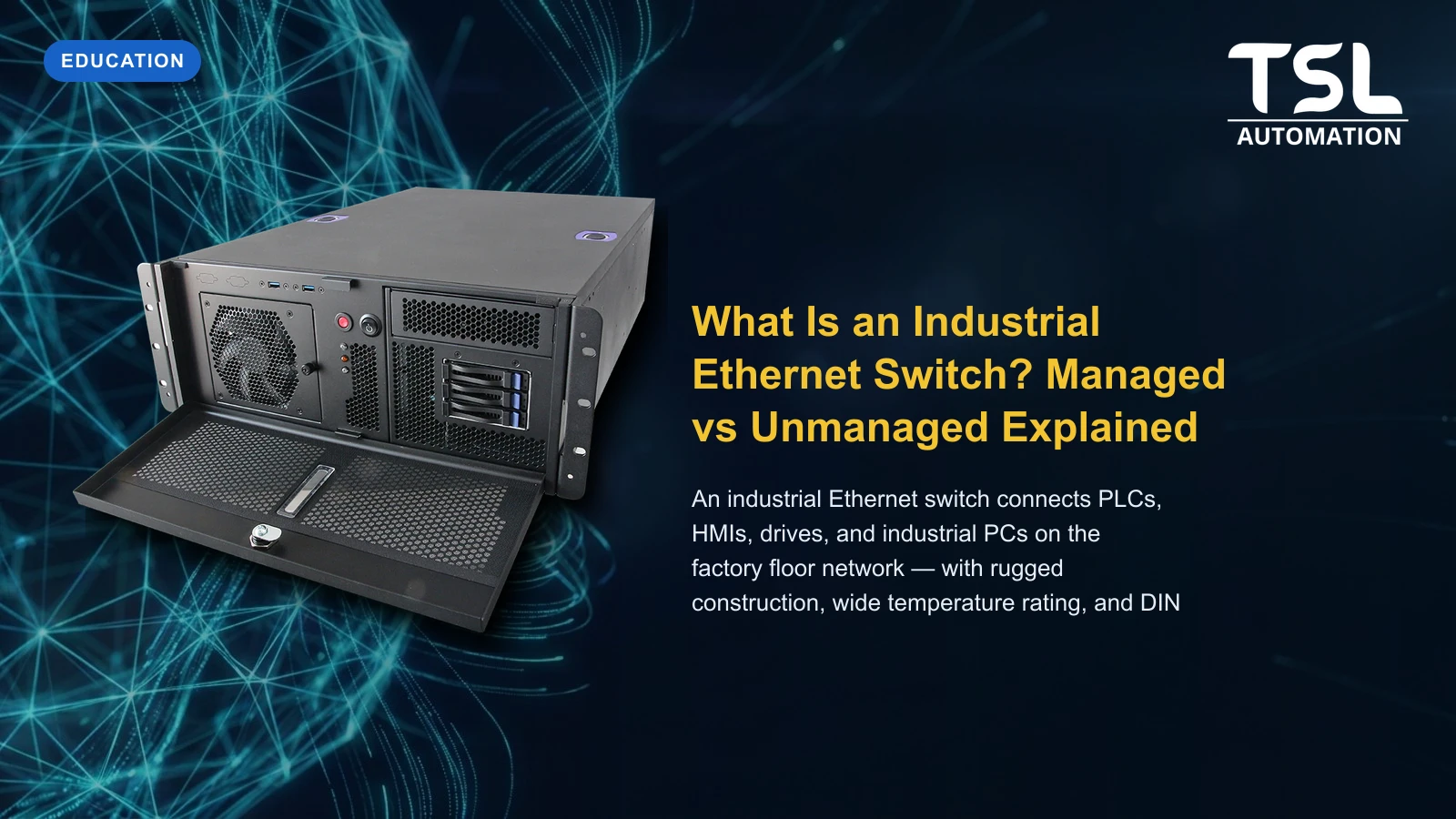 Industrial Ethernet switch DIN rail managed unmanaged — TSL Automation Solutions
