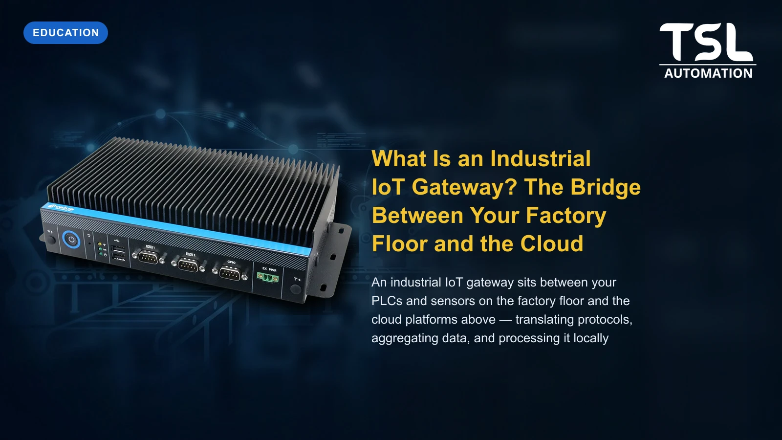 Industrial IoT gateway DIN rail PC connecting factory to cloud — TSL Automation Solutions