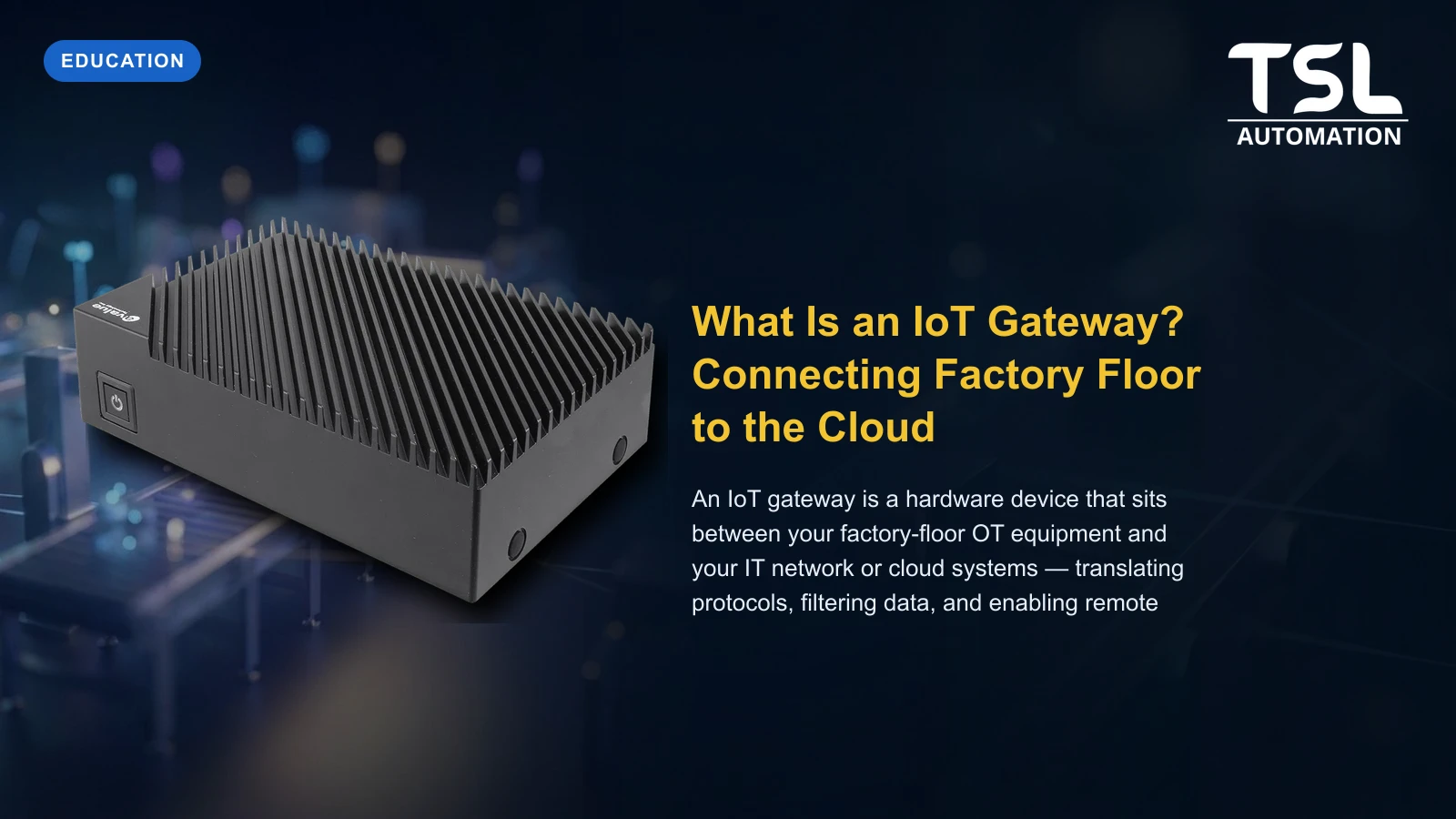 Industrial IoT gateway edge computing — TSL Automation Solutions