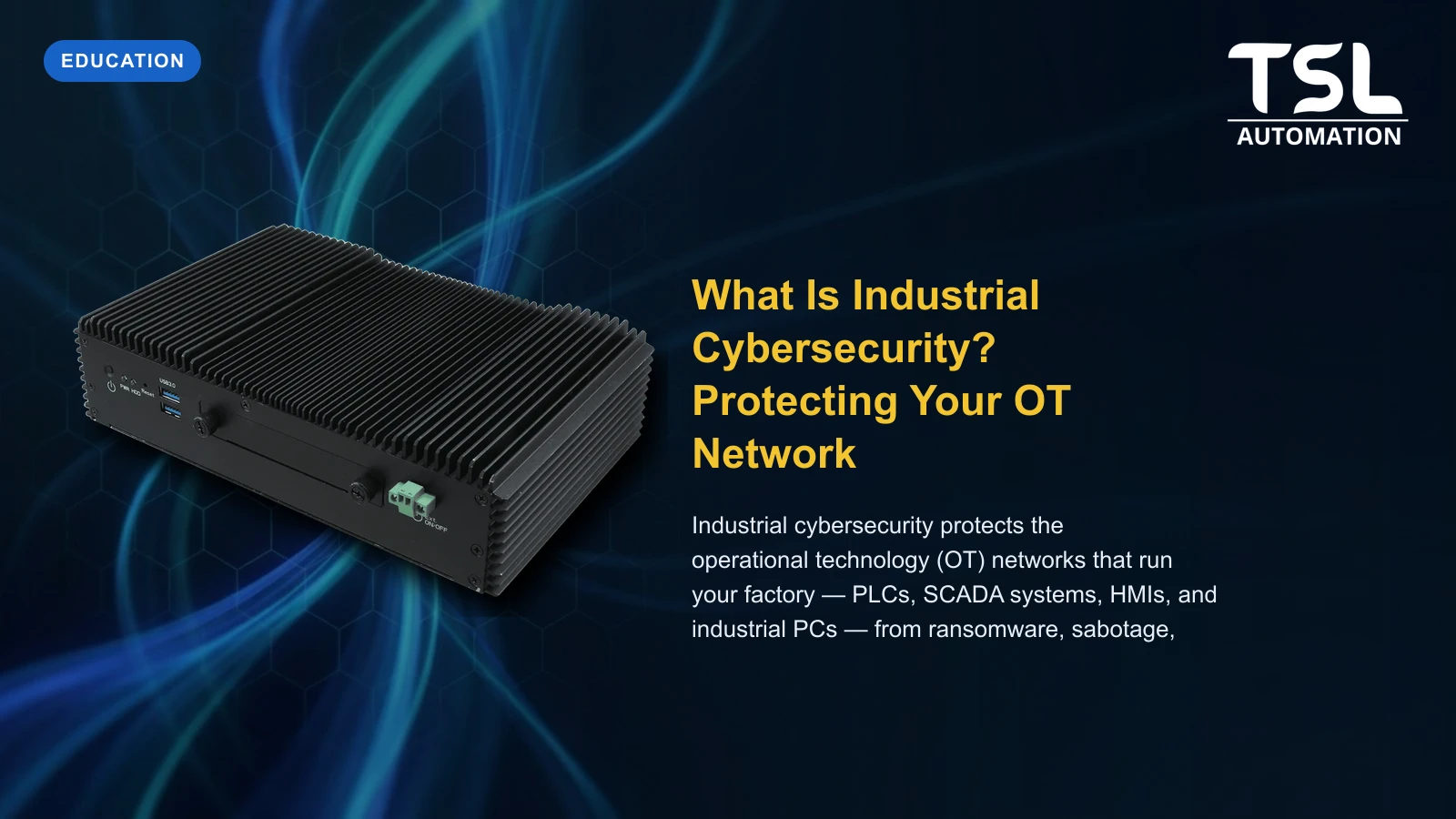 Industrial cybersecurity OT network protection — TSL Automation Solutions