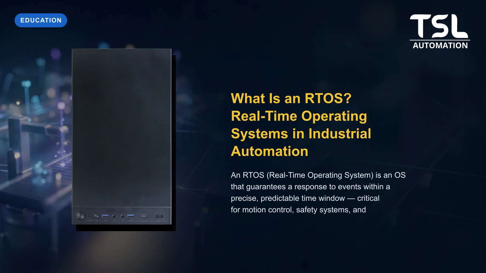 RTOS real-time operating system industrial control — TSL Automation Solutions