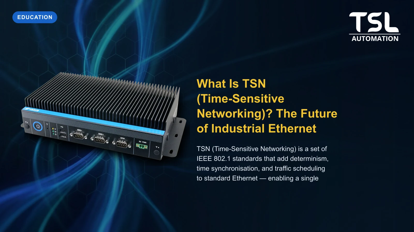 TSN Time-Sensitive Networking industrial Ethernet — TSL Automation Solutions