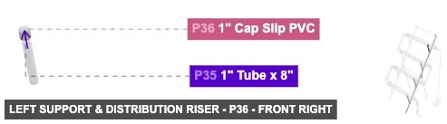 Left Support & Distribution Riser - Part 1