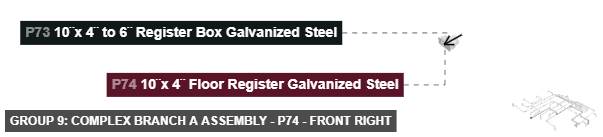 Group 9: Complex Branch A Assembly - Part 10¨x 4¨ Floor Register Galvanized Steel - front_right