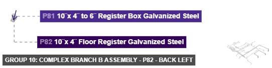 Group 10: Complex Branch B Assembly - Part 10¨x 4¨ Floor Register Galvanized Steel - back_left