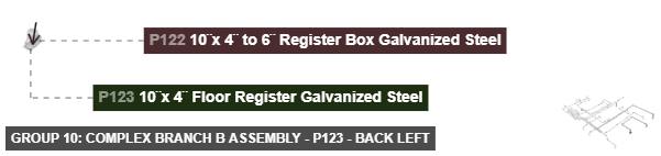 Group 10: Complex Branch B Assembly - Part 10¨x 4¨ Floor Register Galvanized Steel - back_left