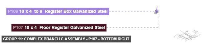 Group 11: Complex Branch C Assembly - Part 10¨x 4¨ Floor Register Galvanized Steel - bottom_right