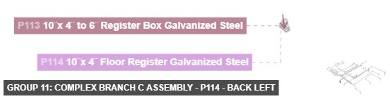 Group 11: Complex Branch C Assembly - Part 10¨x 4¨ Floor Register Galvanized Steel - back_left