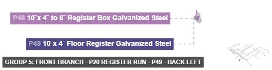 Group 5: Front Branch - P20 Register Run - Part 10¨x 4¨ Floor Register Galvanized Steel - back_left