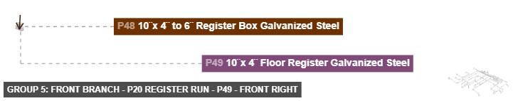 Group 5: Front Branch - P20 Register Run - Part 10¨x 4¨ Floor Register Galvanized Steel - front_right