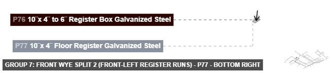 Group 7: Front Wye Split 2 (Front-Left Register Runs) - Part 10¨x 4¨ Floor Register Galvanized Steel - bottom_right