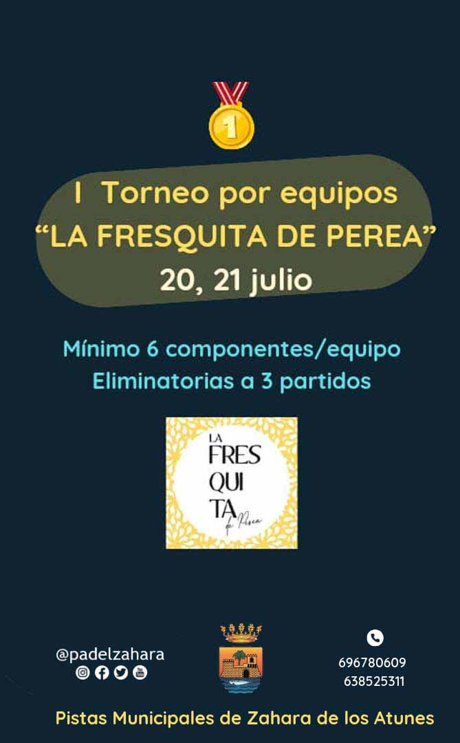 I TORNEO DE PÁDEL POR EQUIPOS "LA FRESQUITA DE PEREA"